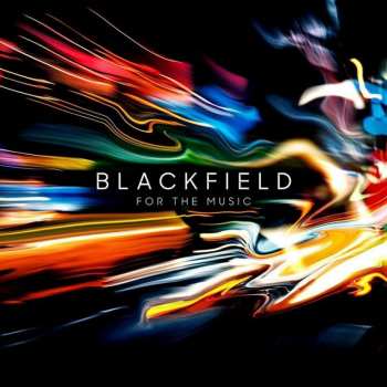 LP Blackfield: For The Music LTD | CLR