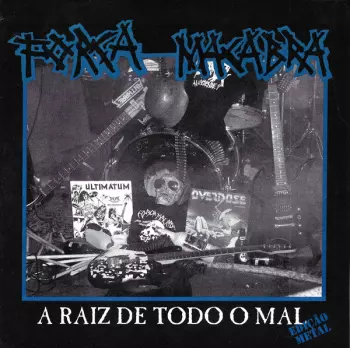 Força Macabra: A Raiz De Todo O Mal (Edição Metal)