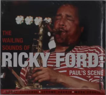 Ford/ford: Wailing Sounds Of Ricky Ford - Paul's Scene