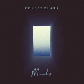 Album Forest Blakk: Minutes