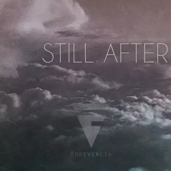 Foreverlin: Still After