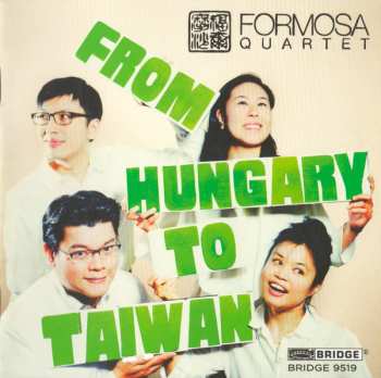 CD Formosa Quartet: From Hungary To Taiwan