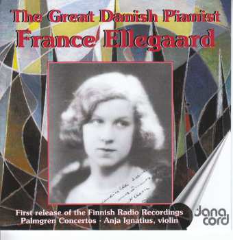 2CD France Ellegaard: The Great Danish Pianist 