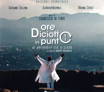 Francesco Di Fiore: Ore Diciotto In Punto