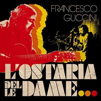 Album Francesco Guccini: L'Ostaria Delle Dame