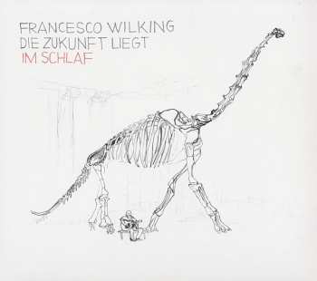 CD Francesco Wilking: Die Zukunft Liegt Im Schlaf