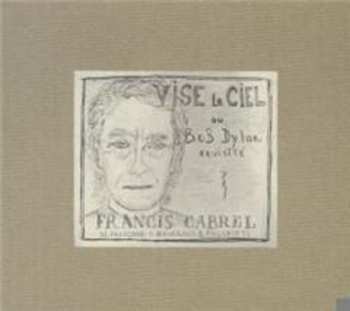 CD Francis Cabrel: Vise Le Ciel Ou Bob Dylan Revisité