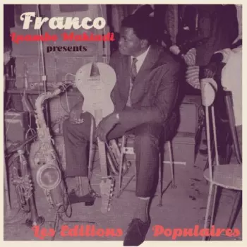 Orchestre T.P.O.K. Jazz: Franco Luambo Makiadi Presents Les Editions Populaires