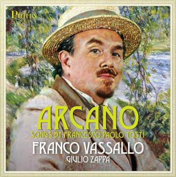 Album Franco Vassallo: Arcano: Songs By Francesco Paolo Tosti