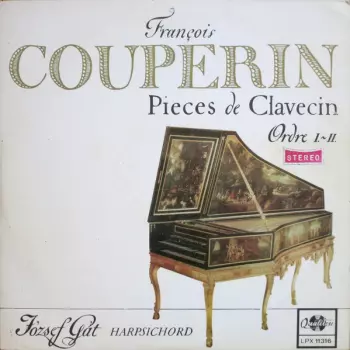 Pieces De Clavecin Ordre I.~II.
