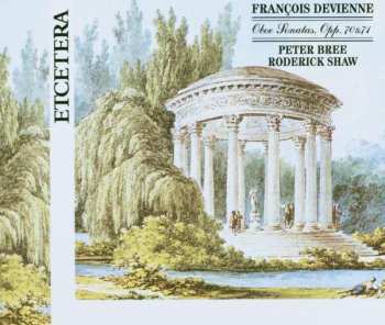2CD François Devienne: Oboe Sonatas Opp. 70 & 71