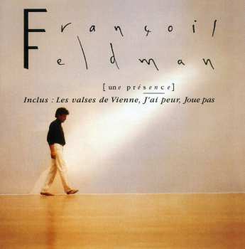 Album Francois Feldman: Une Présence