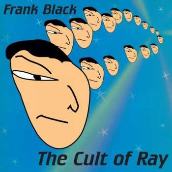 Album Frank Black: The Cult Of Ray