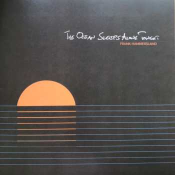 LP Frank Hammersland: The Ocean Sleeps Alone Tonight