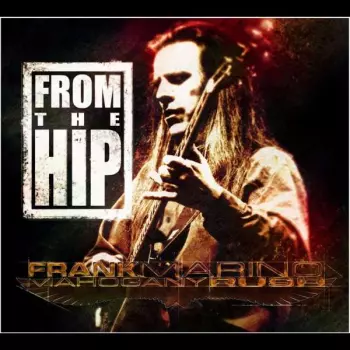 Frank Marino: From The Hip