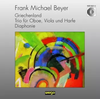 Griechenland / Trio Für Oboe, Viola Und Harfe / Diaphonie