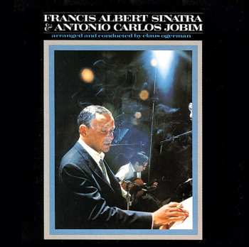 CD Frank Sinatra: Francis Albert Sinatra & Antonio Carlos Jobim