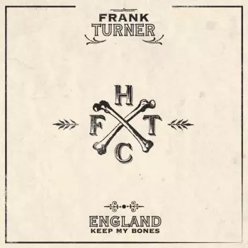 England Keep My Bones