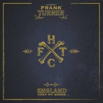 CD/DVD Frank Turner: England Keep My Bones