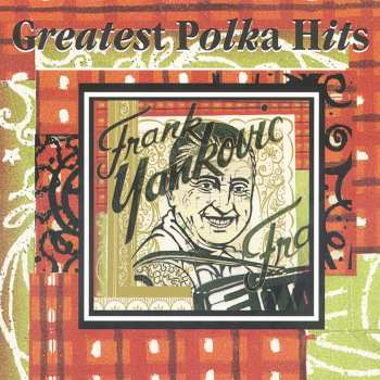 CD Frank Yankovic: Greatest Polka Hits