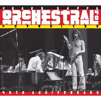 3CD Frank Zappa: Orchestral Favorites (40th Anniversary) DLX