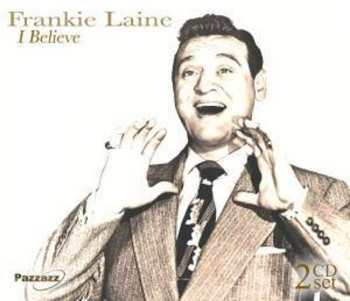 2CD Frankie Laine: I Believe