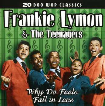 Album Frankie Lymon & The Teenagers: Why Do Fools Fall In Love
