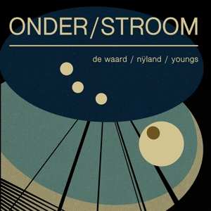 Album Frans De/peter Joh Waard: Onder/stroom