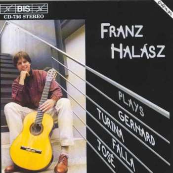 Album Franz Halasz: Franz Halász Plays Gerhard Turina Falla José