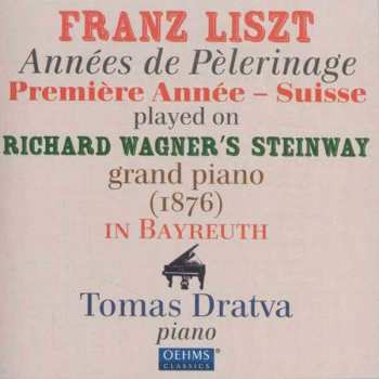 CD Franz Liszt: Années de Pèlerinage / Permière Année - Suisse