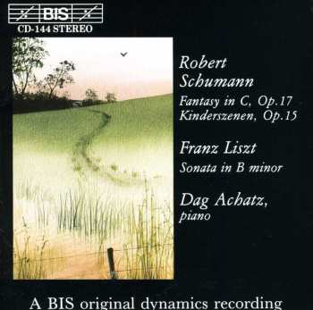 CD Robert Schumann: Sonata In B Minor, S 178; Fantasie In C, Op. 17