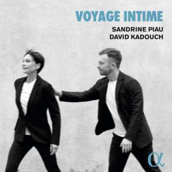 CD Sandrine Piau: Voyage Intime
