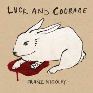 Album Franz Nicolay: Luck And Courage