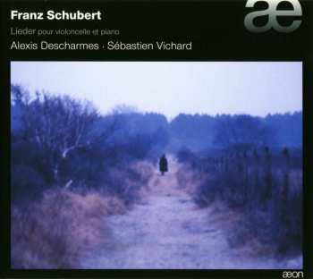 Album Franz Schubert: Lieder Pour Violoncelle Et Piano
