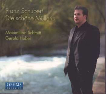 CD Franz Schubert: Die Schöne Müllerin 