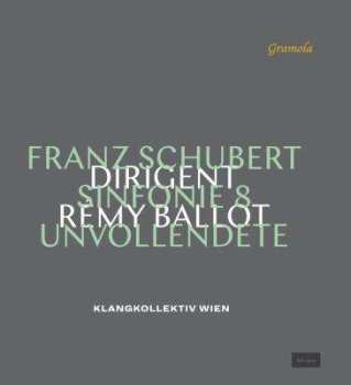 Album Rémy Ballot: Franz Schubert Sinfonie 8 Unvollendete 