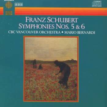 CD Franz Schubert: Symphonies Nos. 5 & 6