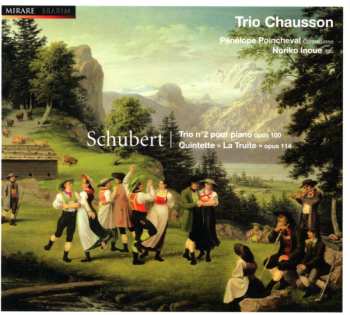 CD Franz Schubert: Trio N°2 Pour Piano Opus 100 - Quintette "La Truite" Opus 114