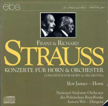 Richard Strauss: Konzerte Für Horn & Orchester = Concertos For Horn And Orchestra