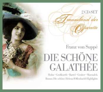 2CD Franz von Suppé: Die Schöne Galathee (gesamtaufnahme)