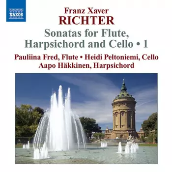 Franz Xaver Richter: Sonatas for Flute, Harpsichord and Cello 1