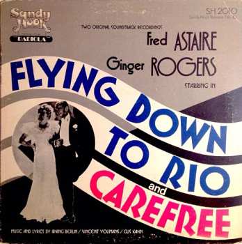Album Fred Astaire: Flying Down To Rio And Carefree