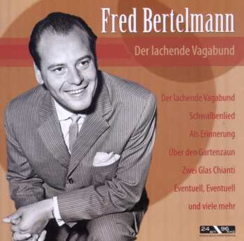 CD Fred Bertelmann: Der Lachende Vagabund