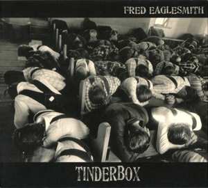 CD Fred Eaglesmith: Tinderbox