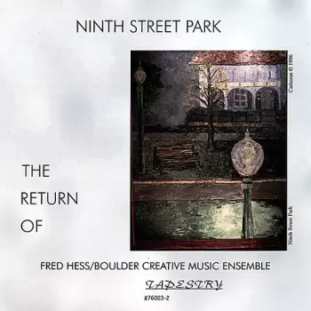 Fred Hess: Ninth Street Park - The Return Of Fred Hess / Boulder Creative Music Ensemble