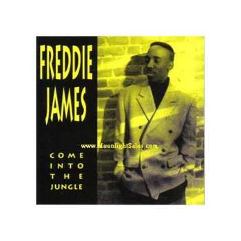 CD Freddie James: Come Into The Jungle