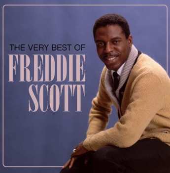 Album Freddie Scott: The Very Best Of Freddie Scott