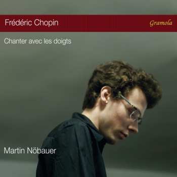 Album Frédéric Chopin: Chanter Avec Les Doigts