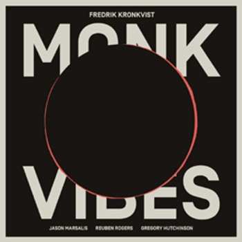 Album Fredrik Kronkvist: Monk Vibes