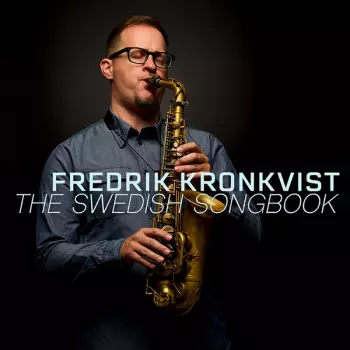 Fredrik Kronkvist: The Swedish Songbook